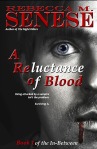 A Reluctance of Blood: Book 1 of the In-Between